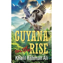Guyana on the Rise
