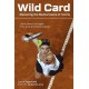 Wild Card: Mastering the Mental Game of Tennis