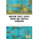 Maritime Ports, Supply Chains and Logistics Corridors
