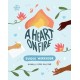 A Heart on Fire Guided Workbook: 100 Activities and Prompts for a Life of Everyday Advocacy and Self-Compassion