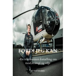 FORDI JEG KAN: -En iværksætters fortælling om mod, strategi og vilje