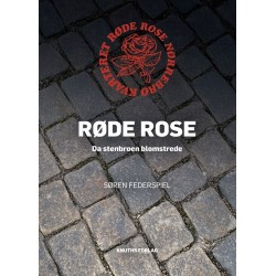Røde Rose: Da stenbroen blomstrede