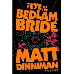 The Eye of the Bedlam Bride: Dungeon Crawler Carl 6
