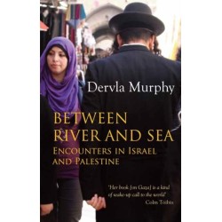 Between River and Sea: Encounters in Israel and Palestine