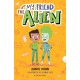 My Friend the Alien: A Bloomsbury Reader: Grey Book Band