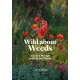 Wild about Weeds: Garden Design with Rebel Plants