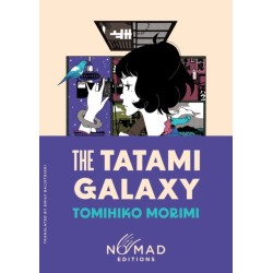 The Tatami Galaxy (Nomad Edition): A Novel