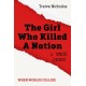 The Girl Who Killed A Nation: When Worlds Collide