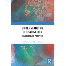 Understanding Globalisation: Challenges and Prospects