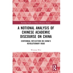 A Notional Analysis of Chinese Academic Discourse on China: Centennial Reflection on China’s Revolutionary Road