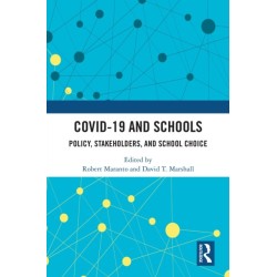 COVID-19 and Schools: Policy, Stakeholders, and School Choice