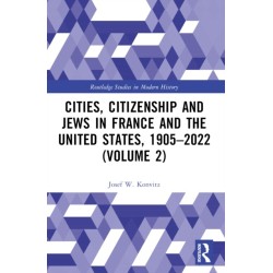 Cities, Citizenship and Jews in France and the United States, 1905–2022 (Volume 2)