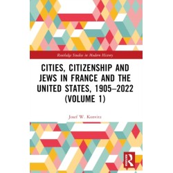 Cities, Citizenship and Jews in France and the United States, 1905–2022 (Volume 1)