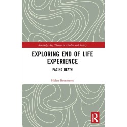 Exploring End of Life Experience: Facing Death