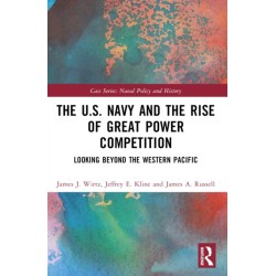 The U.S. Navy and the Rise of Great Power Competition: Looking Beyond the Western Pacific