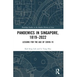 Pandemics in Singapore, 1819–2022: Lessons for the Age of COVID-19