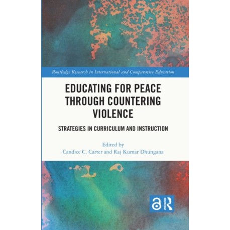 Educating for Peace through Countering Violence: Strategies in Curriculum and Instruction