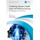 Combating Women's Health Issues with Machine Learning: Challenges and Solutions