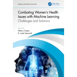 Combating Women's Health Issues with Machine Learning: Challenges and Solutions