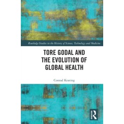 Tore Godal and the Evolution of Global Health