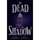 The Dead Shadow