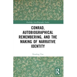 Conrad, Autobiographical Remembering, and the Making of Narrative Identity