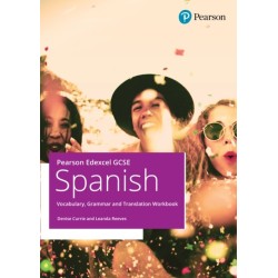 Pearson Edexcel GCSE Spanish Vocabulary, Grammar and Translation Workbook