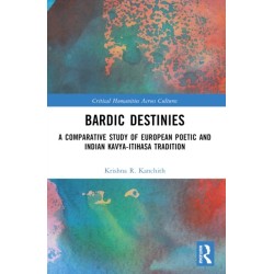 Bardic Destinies: A Comparative Study of European Poetic and Indian Kavya-Itihasa Tradition