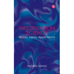 Information Science: History, Ideas, Applications