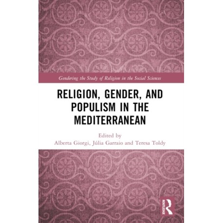 Religion, Gender, and Populism in the Mediterranean