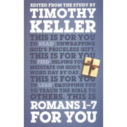 Romans 1 - 7 For You: Unwrapping God's Priceless Gift