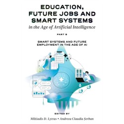 Education, Future Jobs and Smart Systems in the Age of Artificial Intelligence, Part B: Smart Systems and Future Employment in the Age of AI