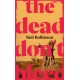 The Dead Don't Bleed
