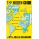 The Hidden Globe: How Wealth Hacks the World