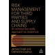 Risk Management for Third Parties and Supply Chains: An Enterprise-wide Approach to Resilience