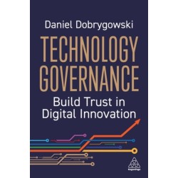 Technology Governance: Build Trust in Digital Innovation