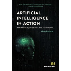 Artificial Intelligence in Action: Real-World Applications and Innovations