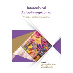 Intercultural Autoethnographies: Voices of South African Gen Z