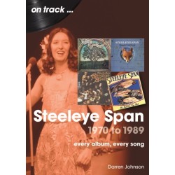 Steeleye Span 1970 to 1989 On Track: Every Album, Every Song