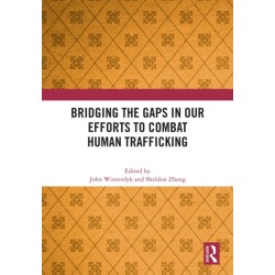 Bridging the Gaps in Our Efforts to Combat Human Trafficking