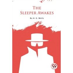 The Sleeper Awakes