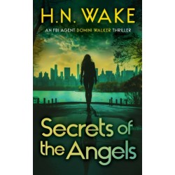 Secrets of the Angels: A Gripping FBI Crime Thriller
