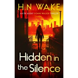 Hidden in the Silence: A Gripping FBI Crime Thriller