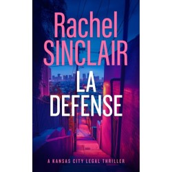 L.A. Defense: A Jackson County Legal Thriller
