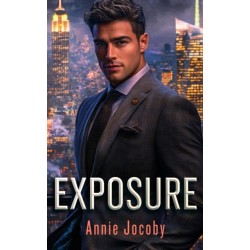 Exposure: A fake engagement billionaire romance