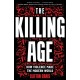 The Killing Age: How Violence Made the Modern World