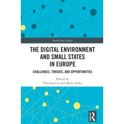 The Digital Environment and Small States in Europe: Challenges, Threats, and Opportunities