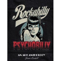 Rockabilly/Psychobilly: An Art Anthology