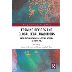 Framing Devices and Global Legal Traditions: From the Ancient World to the Modern Nation State