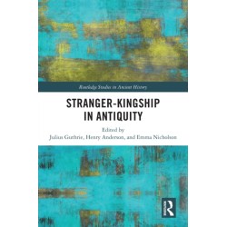 Stranger-Kingship in Antiquity